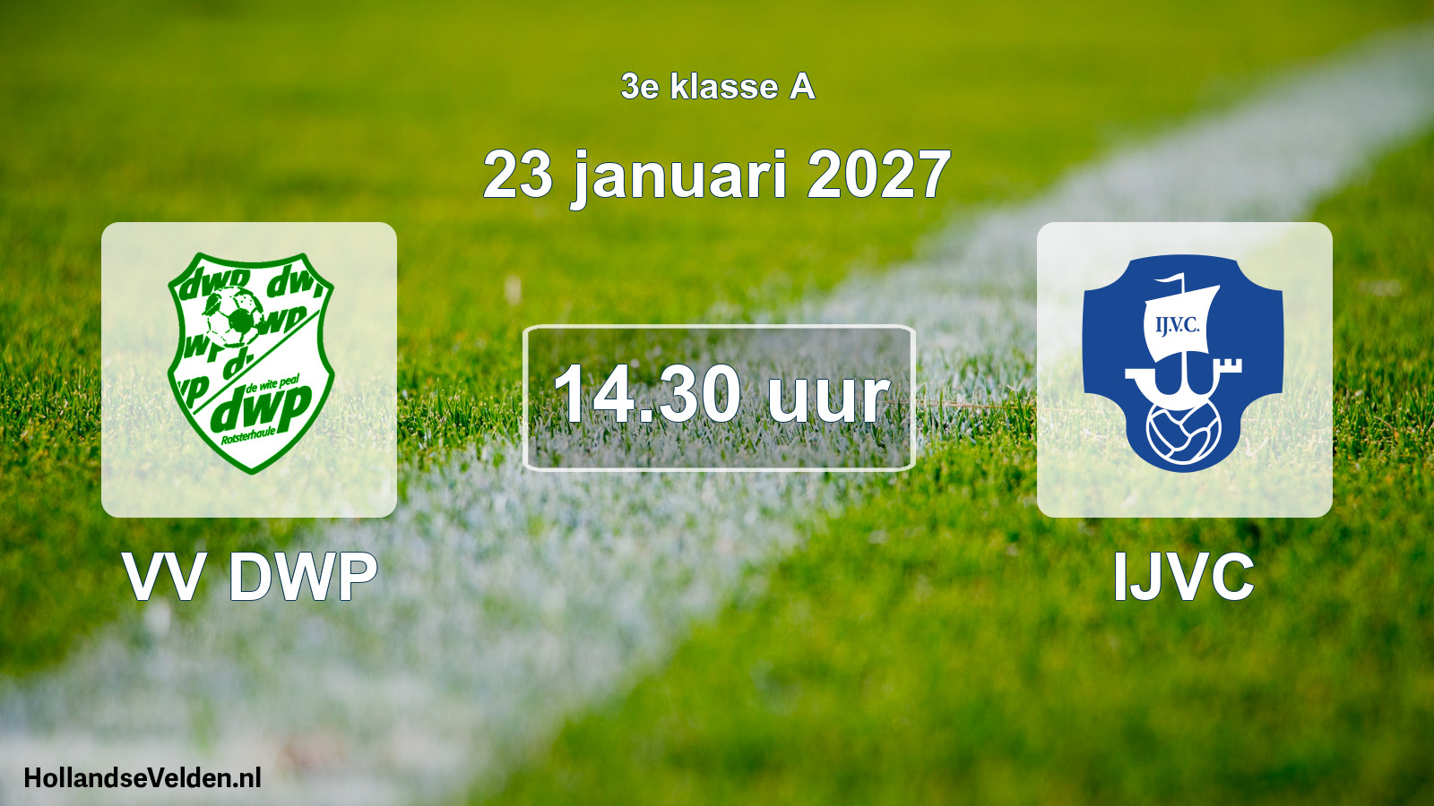 Geplande wedstrijd: VV DWP - IJVC (23 januari 2027)