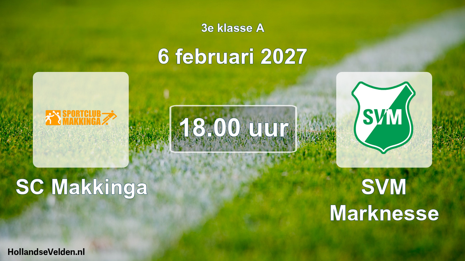 Geplande wedstrijd: SC Makkinga - SVM Marknesse (6 februari 2027)