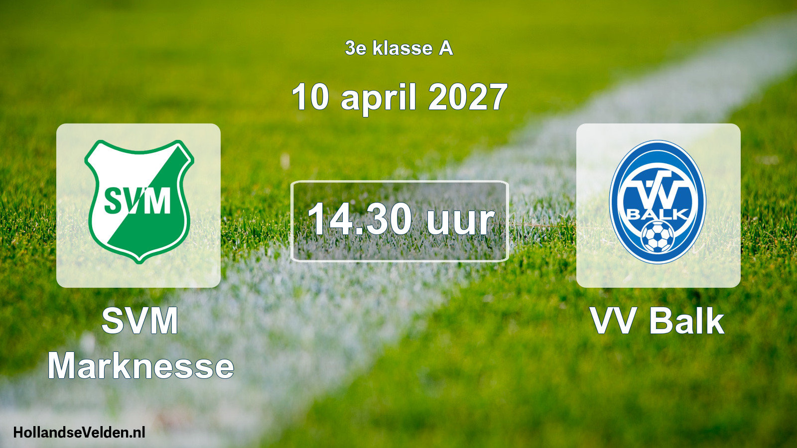 Geplande wedstrijd: SVM Marknesse - VV Balk (10 april 2027)