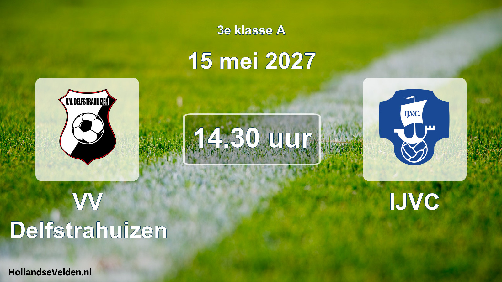 Geplande wedstrijd: VV Delfstrahuizen - IJVC (15 mei 2027)