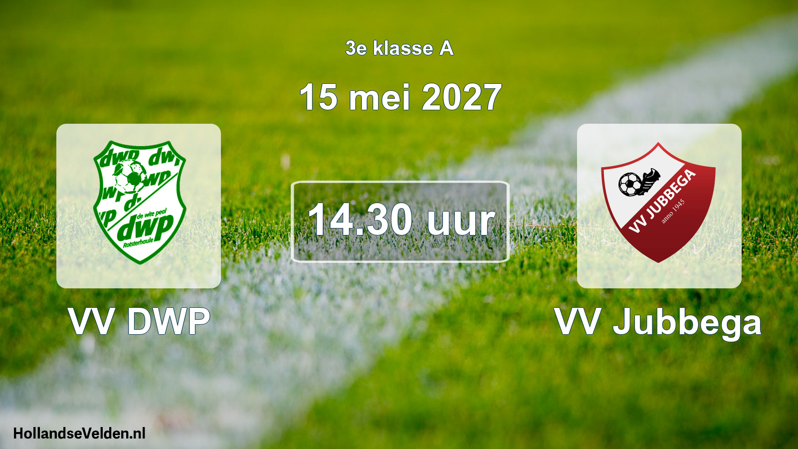 Geplande wedstrijd: VV DWP - VV Jubbega (15 mei 2027)