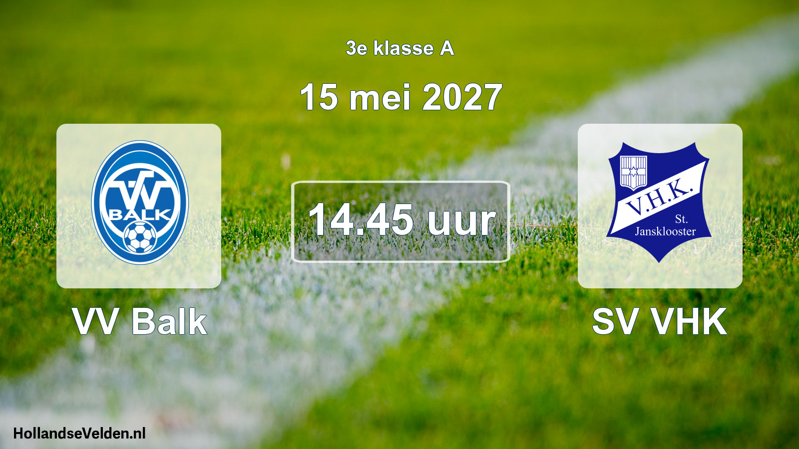 Geplande wedstrijd: VV Balk - SV VHK (15 mei 2027)