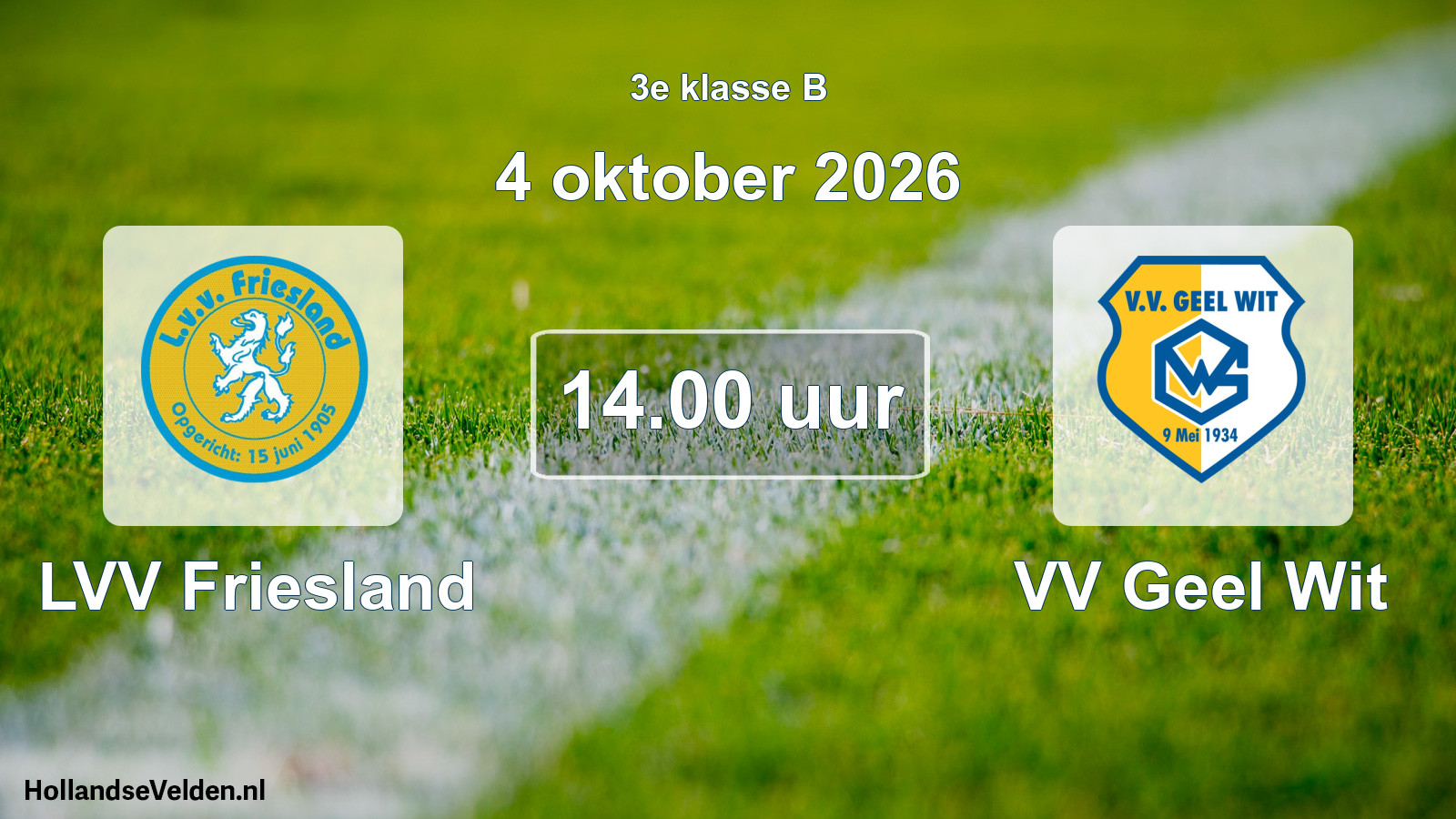 Geplande wedstrijd: LVV Friesland - VV Geel Wit (4 oktober 2026)