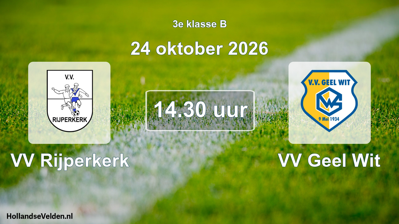 Geplande wedstrijd: VV Rijperkerk - VV Geel Wit (24 oktober 2026)