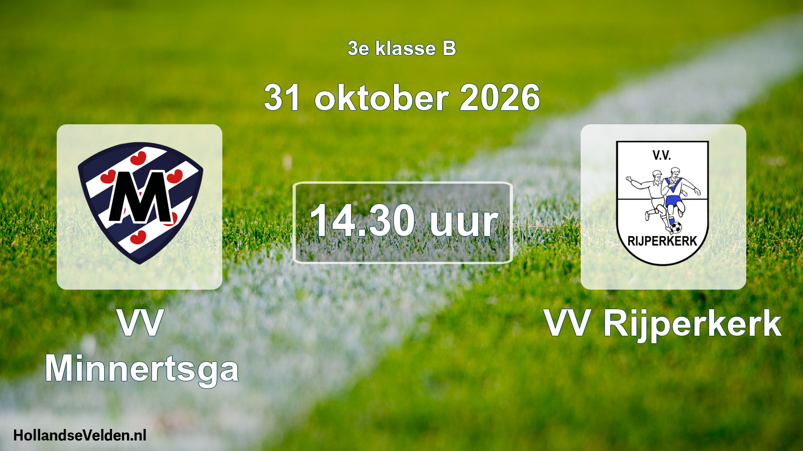 Geplande wedstrijd: VV Minnertsga - VV Rijperkerk (31 oktober 2026)