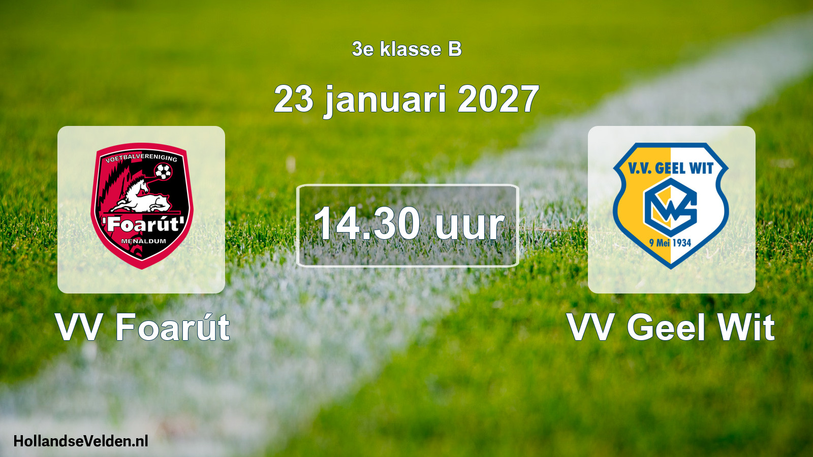 Geplande wedstrijd: VV Foarút - VV Geel Wit (23 januari 2027)