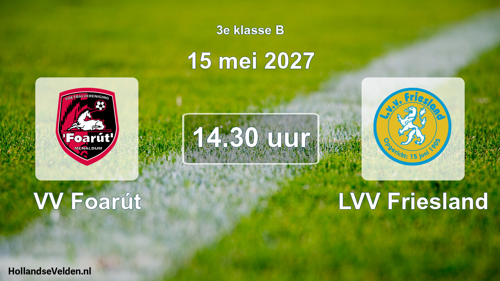 Scheduled Match: VV Foarút - LVV Friesland (15 May 2027)
