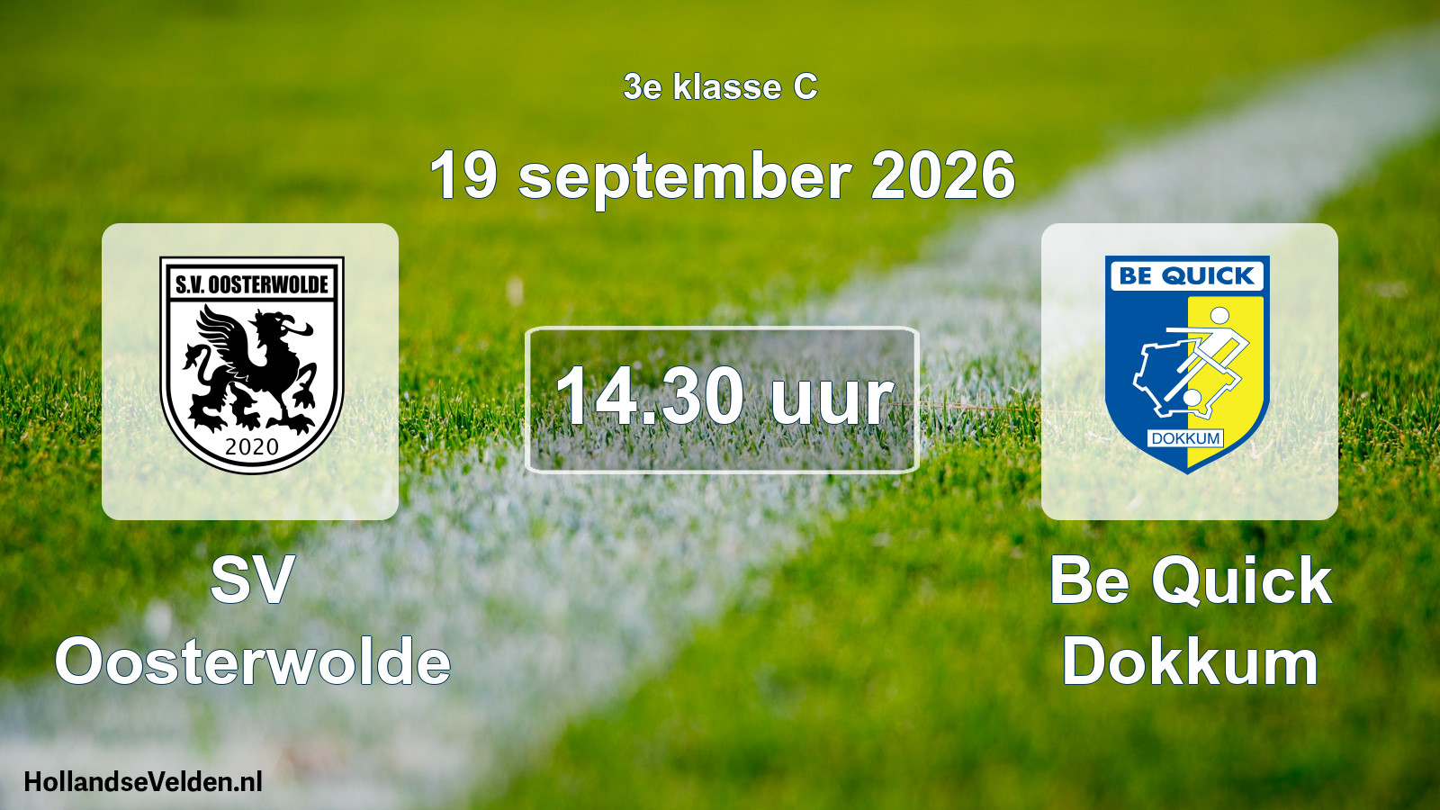 Geplande wedstrijd: SV Oosterwolde - Be Quick Dokkum (19 september 2026)