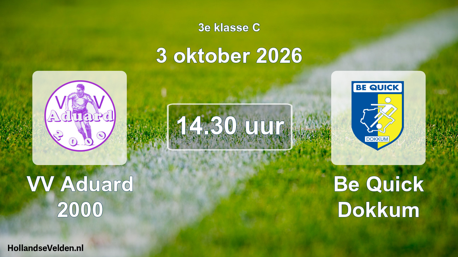 Geplande wedstrijd: VV Aduard 2000 - Be Quick Dokkum (3 oktober 2026)
