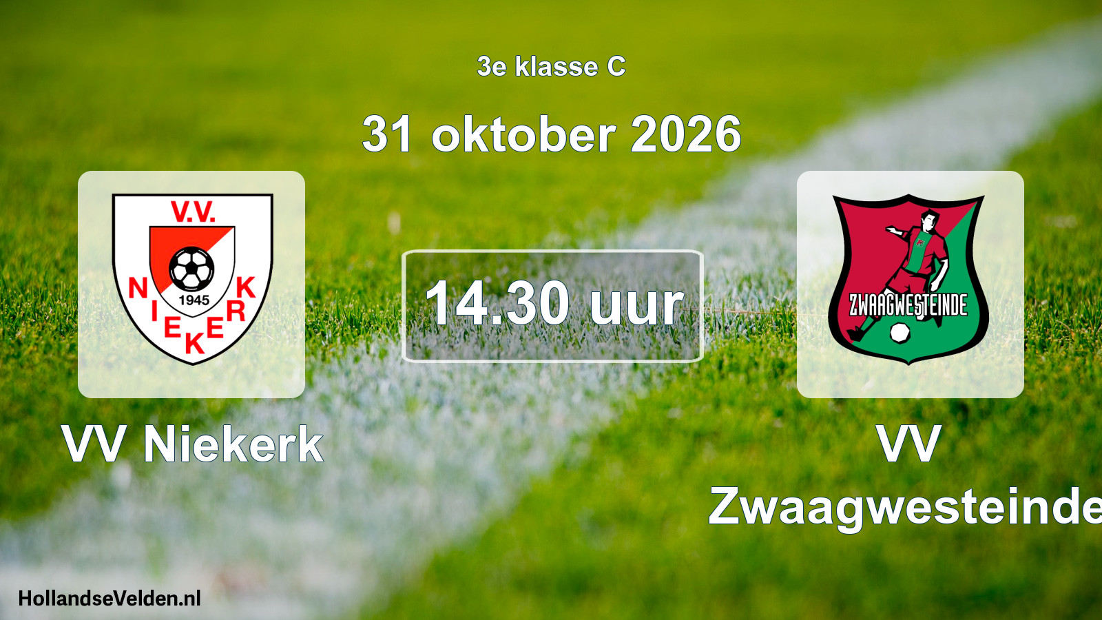 Geplande wedstrijd: VV Niekerk - VV Zwaagwesteinde (31 oktober 2026)