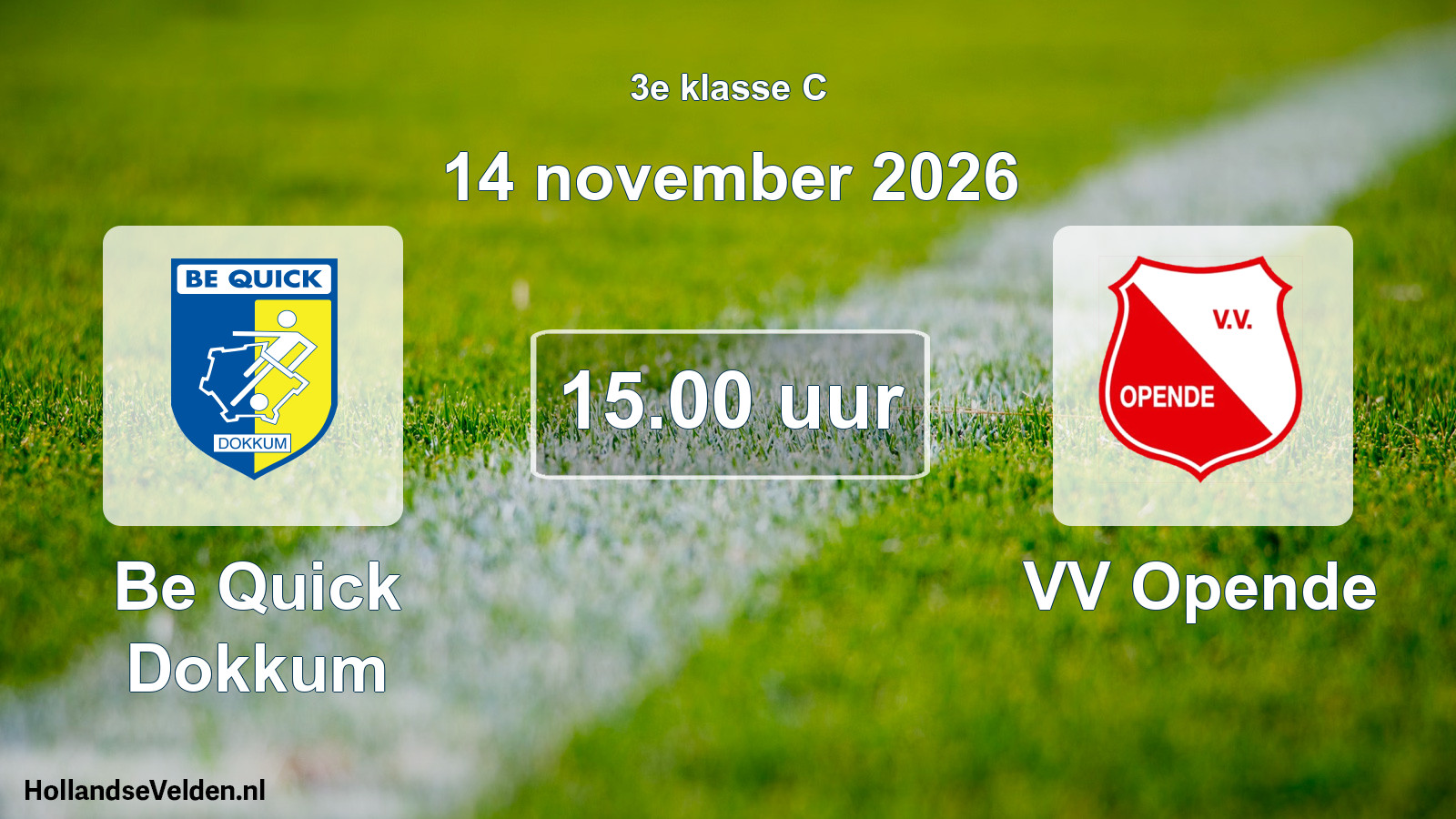Geplande wedstrijd: Be Quick Dokkum - VV Opende (14 november 2026)