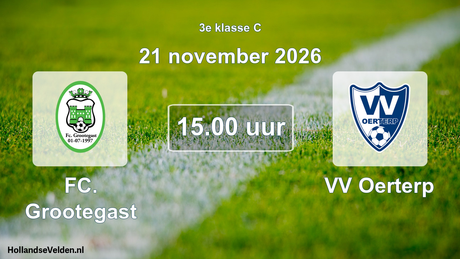 Scheduled Match: FC. Grootegast - VV Oerterp (21 November 2026)
