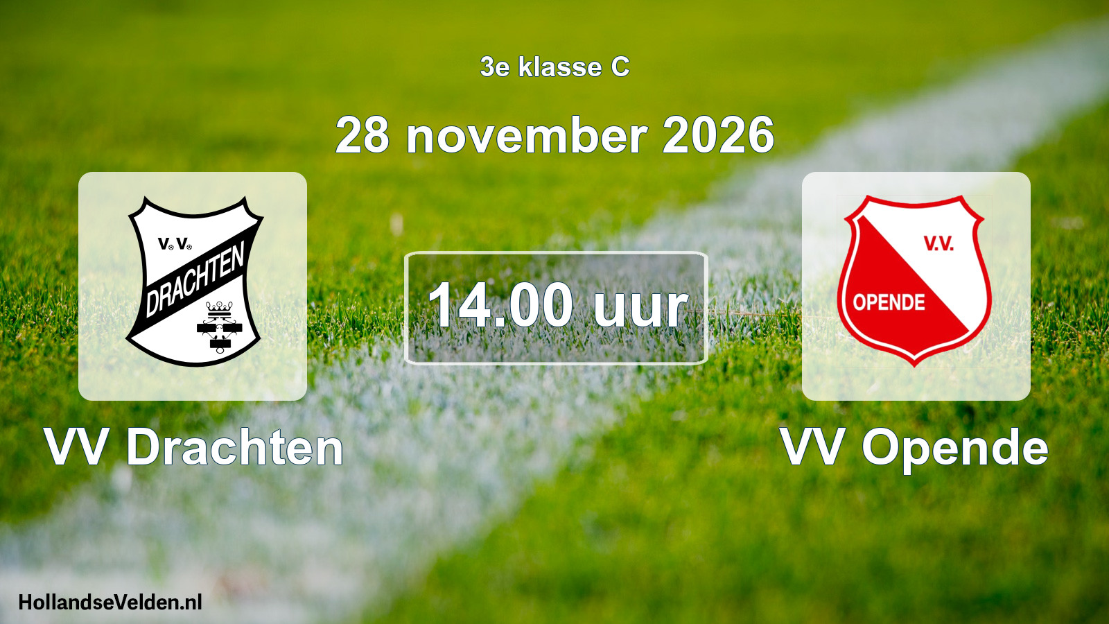 Geplande wedstrijd: VV Drachten - VV Opende (28 november 2026)