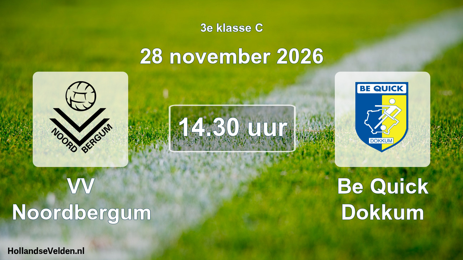 Geplande wedstrijd: VV Noordbergum - Be Quick Dokkum (28 november 2026)