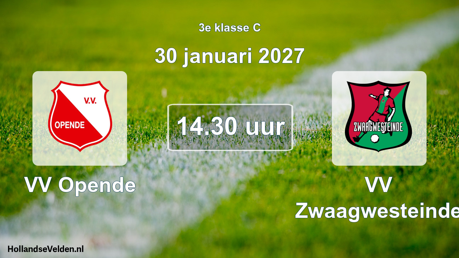 Geplande wedstrijd: VV Opende - VV Zwaagwesteinde (30 januari 2027)