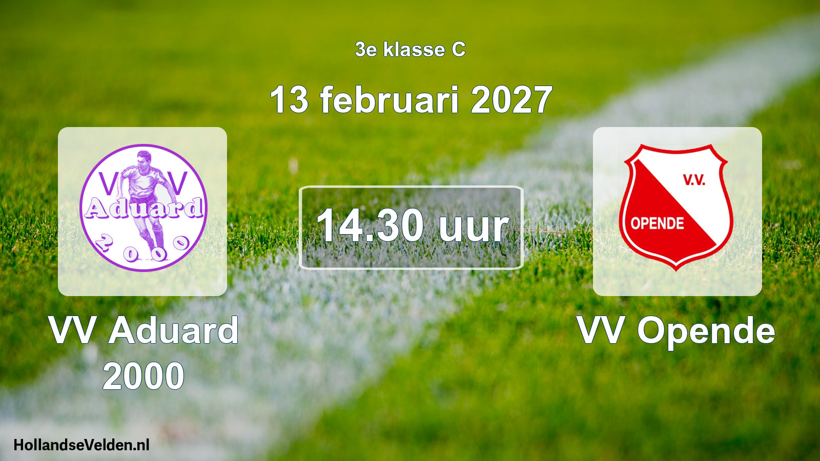 Geplande wedstrijd: VV Aduard 2000 - VV Opende (13 februari 2027)