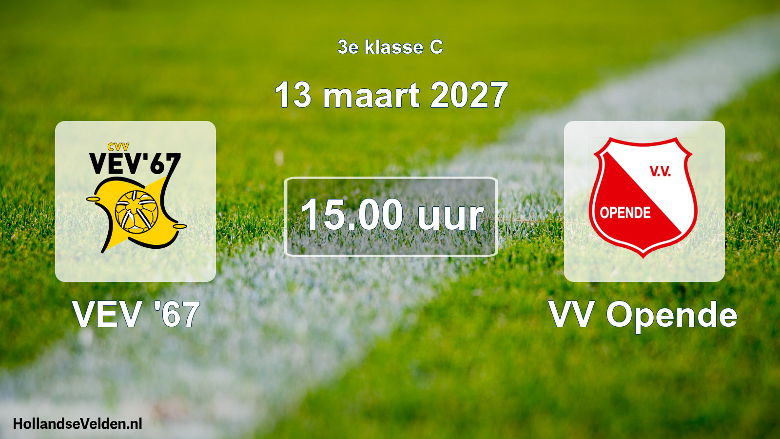 Geplande wedstrijd: VEV '67 - VV Opende (13 maart 2027)