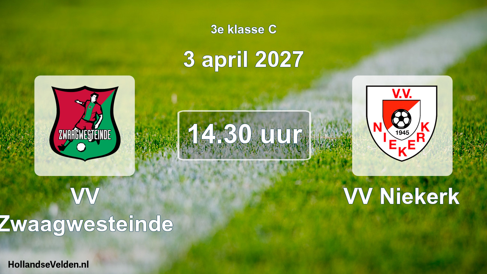 Geplande wedstrijd: VV Zwaagwesteinde - VV Niekerk (3 april 2027)