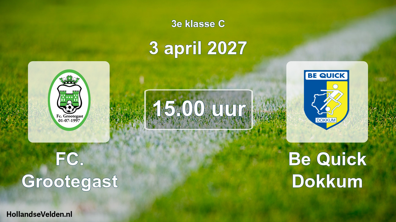 Geplande wedstrijd: FC. Grootegast - Be Quick Dokkum (3 april 2027)