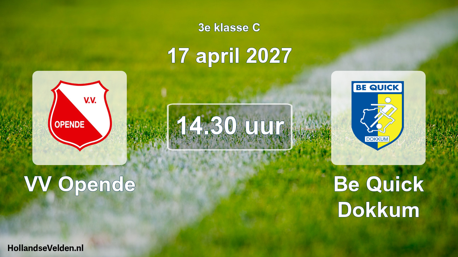 Geplande wedstrijd: VV Opende - Be Quick Dokkum (17 april 2027)