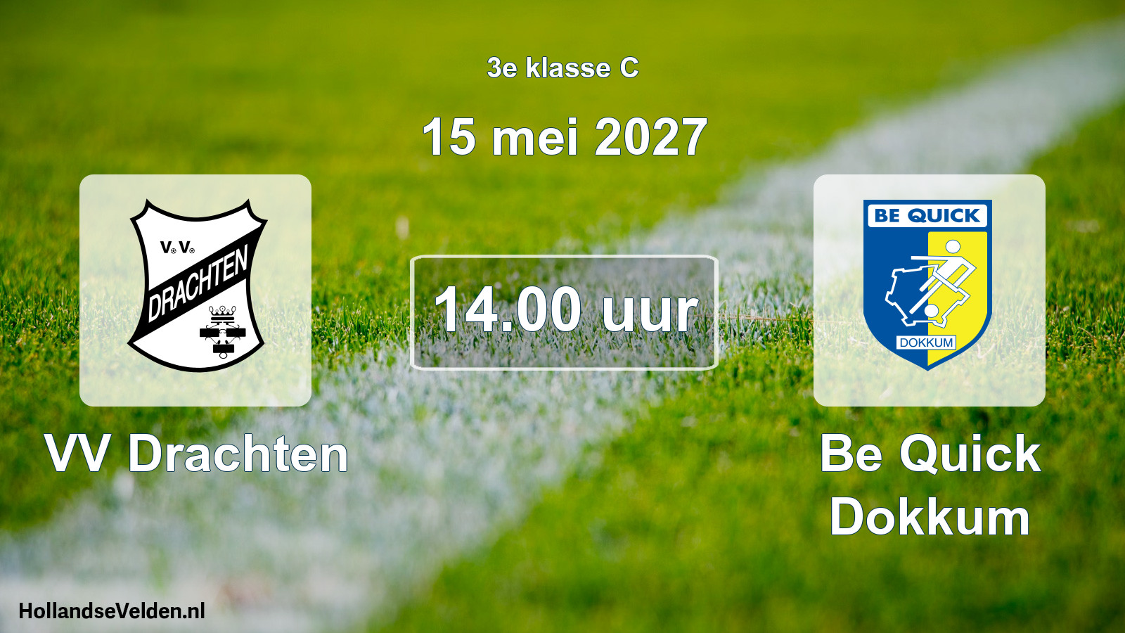 Geplande wedstrijd: VV Drachten - Be Quick Dokkum (15 mei 2027)