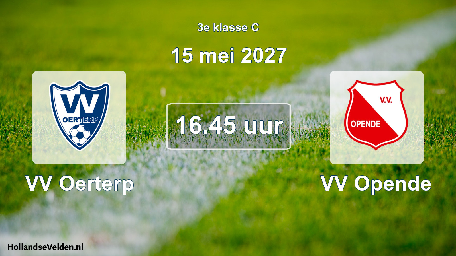 Scheduled Match: VV Oerterp - VV Opende (15 May 2027)