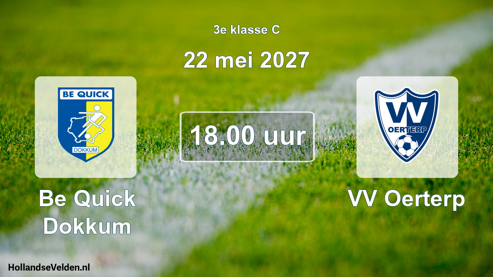 Geplande wedstrijd: Be Quick Dokkum - VV Oerterp (22 mei 2027)