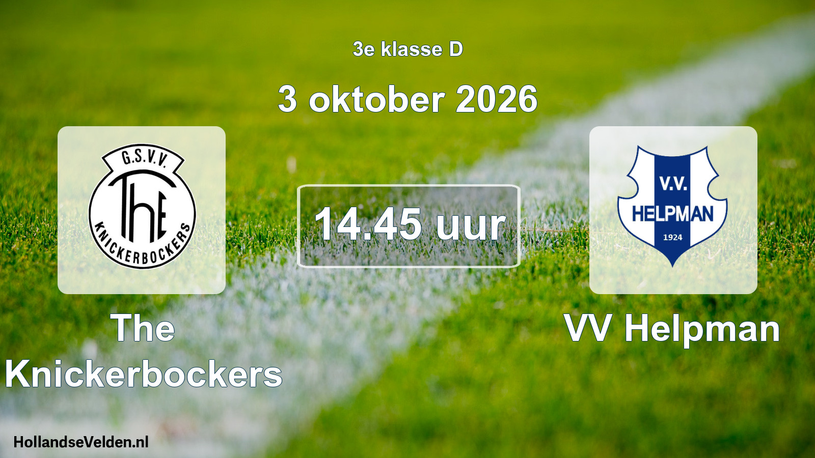 Geplande wedstrijd: The Knickerbockers - VV Helpman (3 oktober 2026)