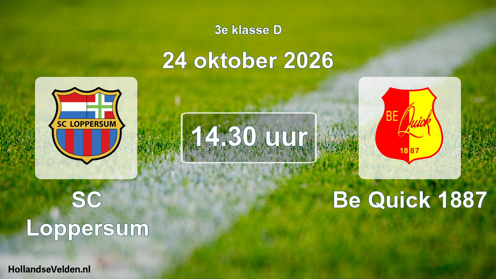 Geplande wedstrijd: SC Loppersum - Be Quick 1887 (24 oktober 2026)
