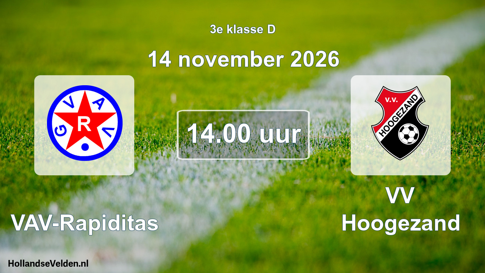 Geplande wedstrijd: GVAV-Rapiditas - VV Hoogezand (14 november 2026)