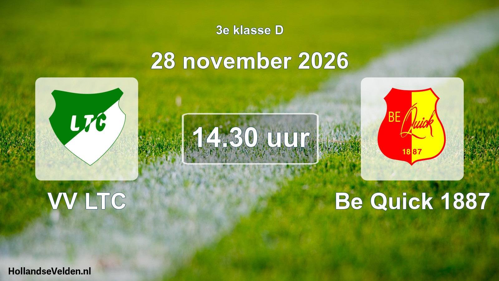 Geplande wedstrijd: VV LTC - Be Quick 1887 (28 november 2026)