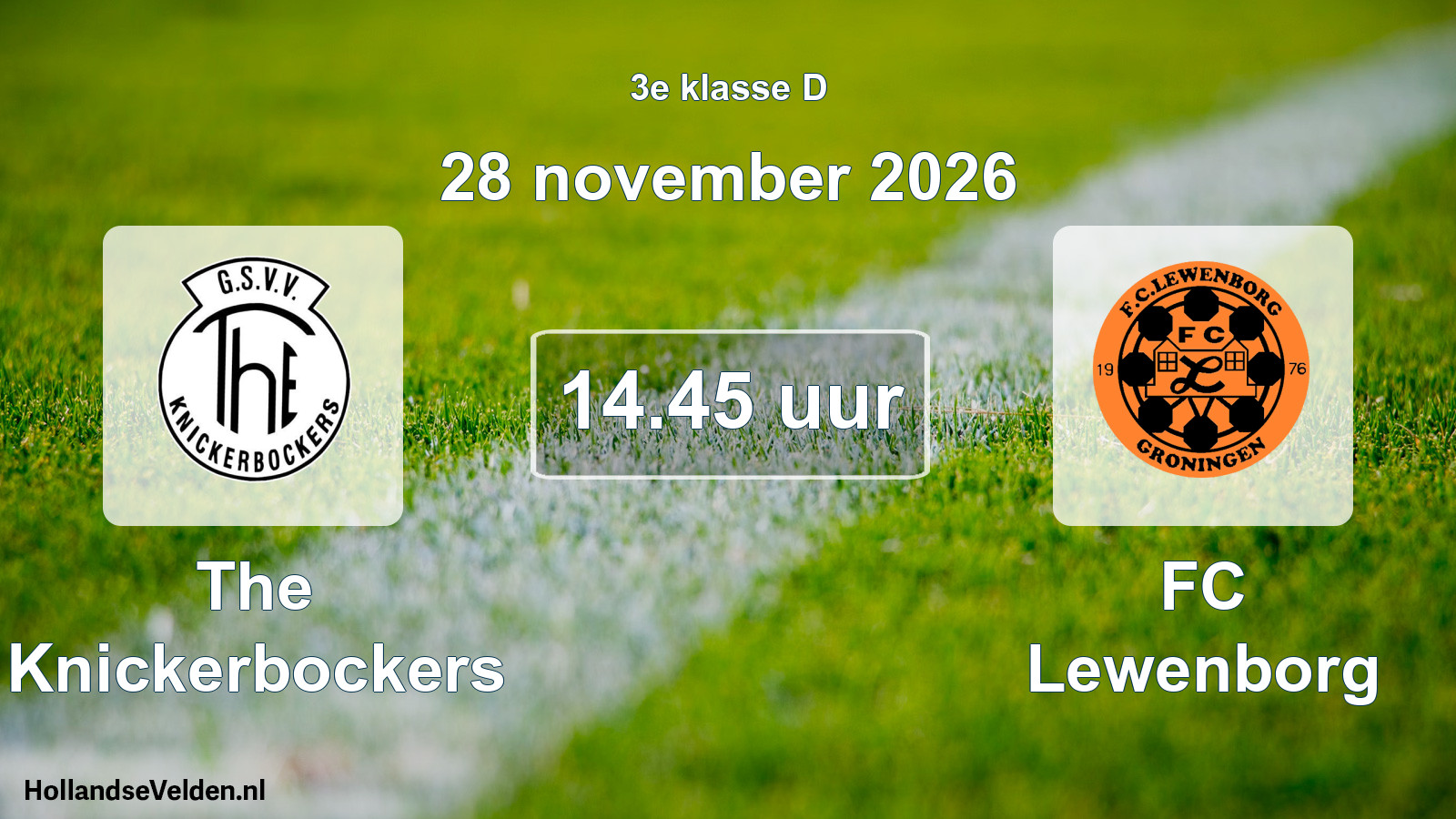 Geplande wedstrijd: The Knickerbockers - FC Lewenborg (28 november 2026)