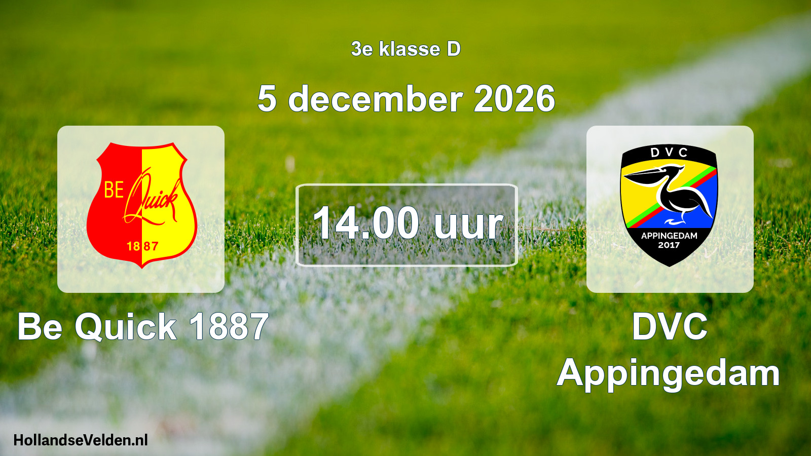 Geplande wedstrijd: Be Quick 1887 - DVC Appingedam (5 december 2026)