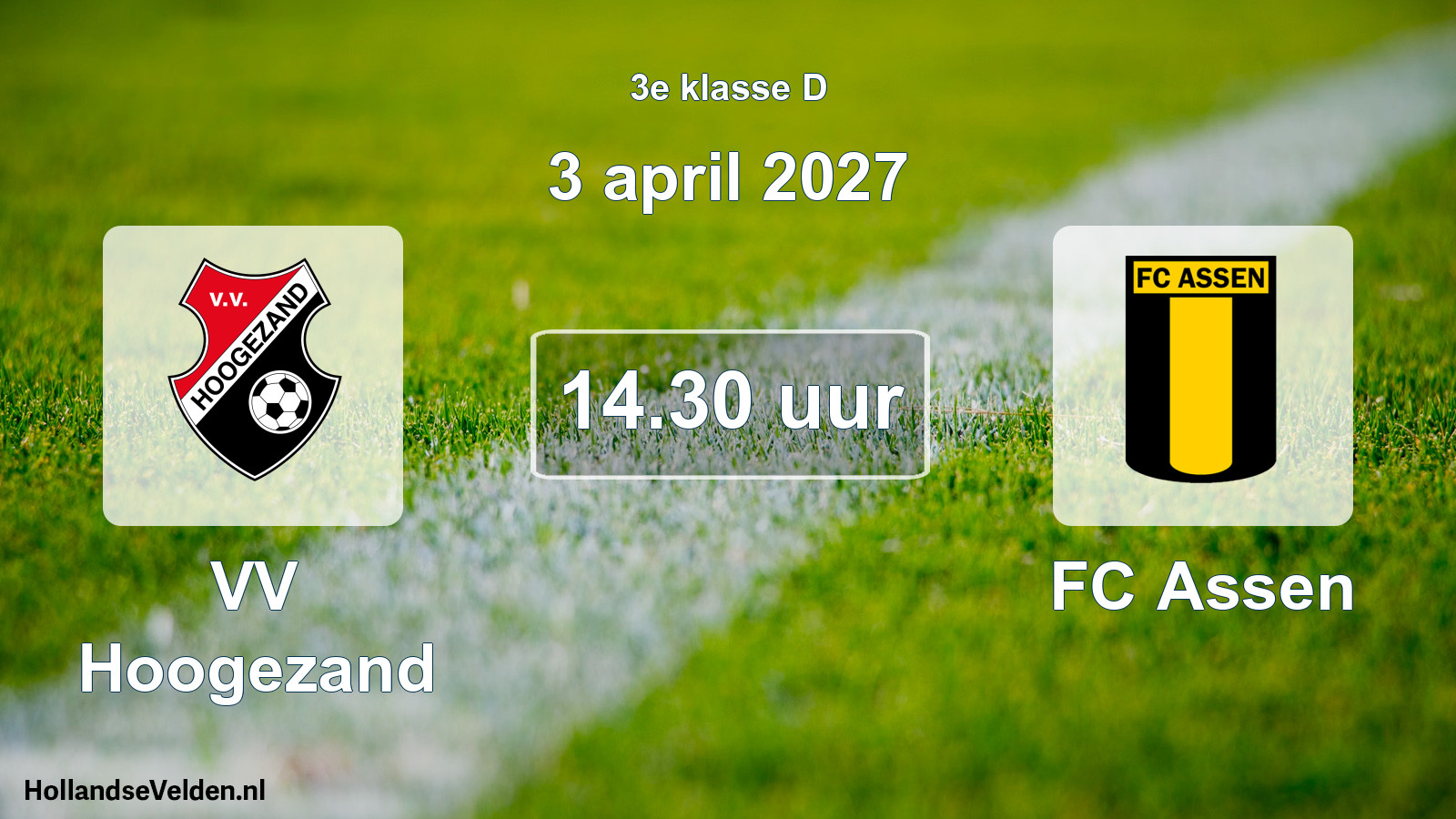 Geplande wedstrijd: VV Hoogezand - FC Assen (3 april 2027)