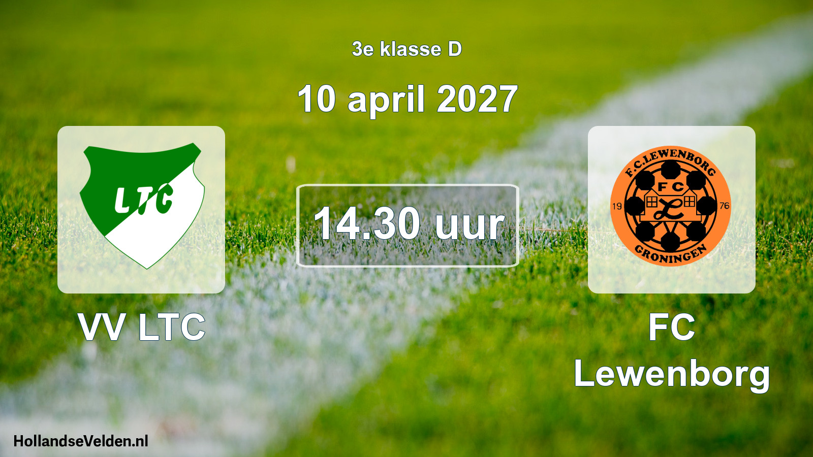 Geplande wedstrijd: VV LTC - FC Lewenborg (10 april 2027)