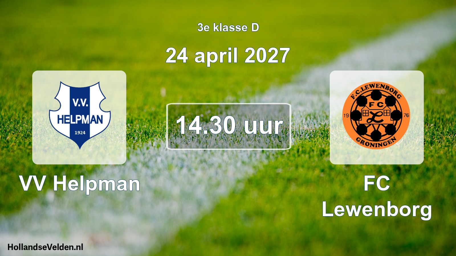 Geplande wedstrijd: VV Helpman - FC Lewenborg (24 april 2027)