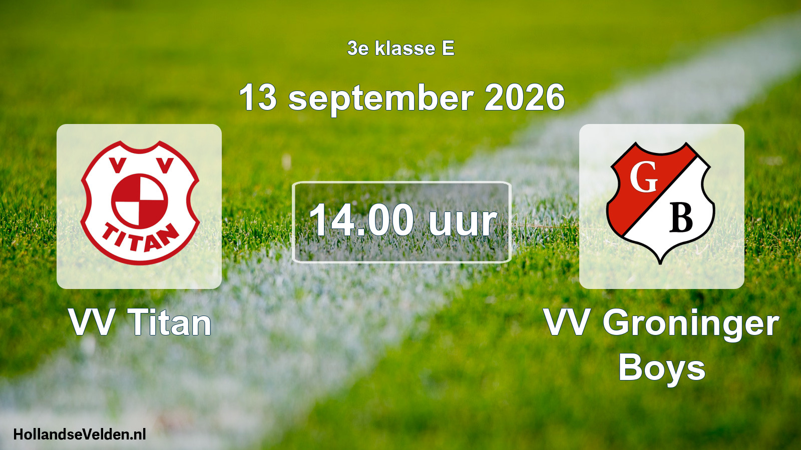 Geplande wedstrijd: VV Titan - VV Groninger Boys (13 september 2026)