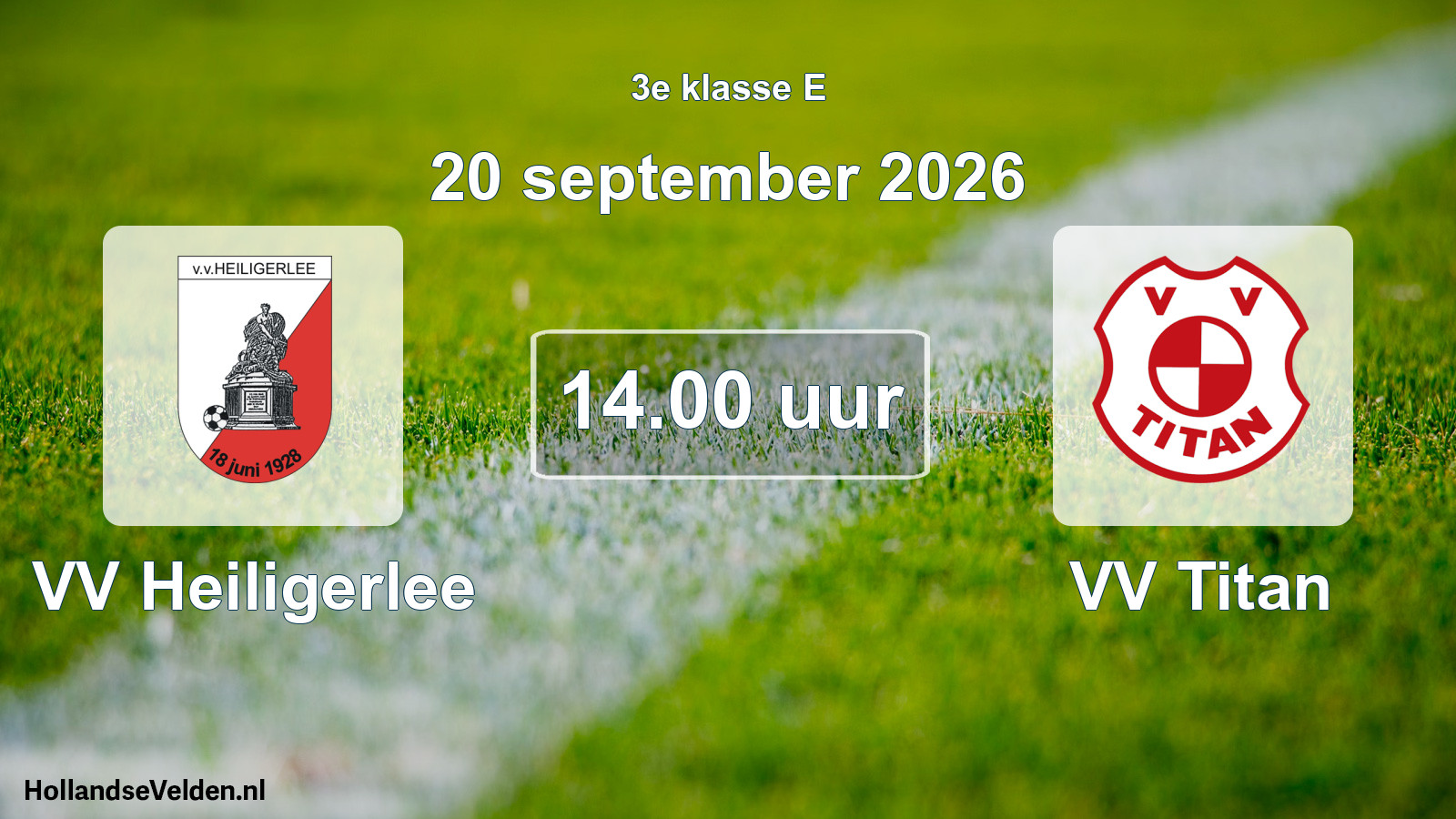 Geplande wedstrijd: VV Heiligerlee - VV Titan (20 september 2026)