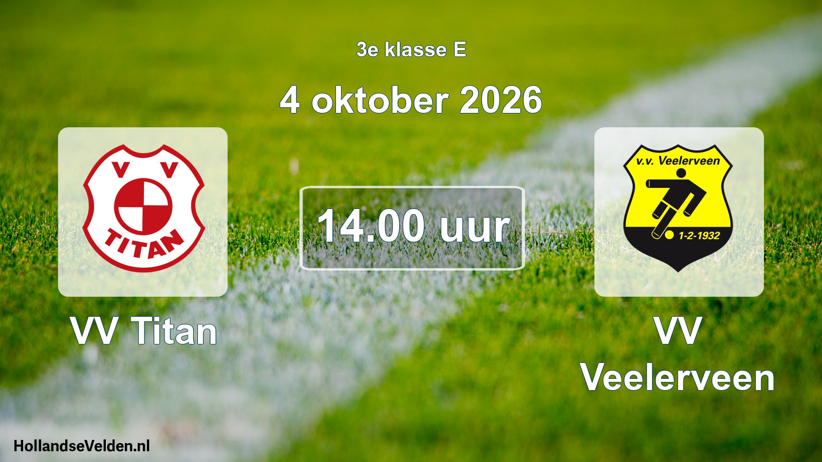 Geplande wedstrijd: VV Titan - VV Veelerveen (4 oktober 2026)