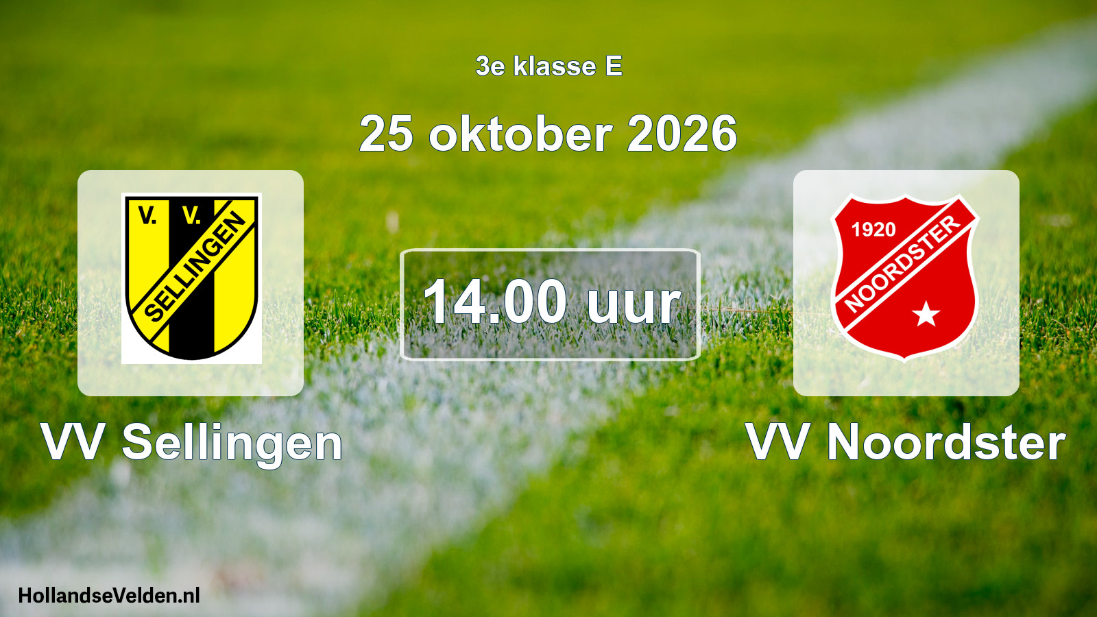 Geplande wedstrijd: VV Sellingen - VV Noordster (25 oktober 2026)