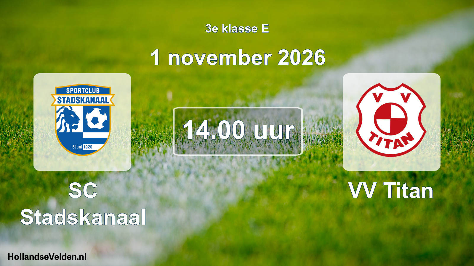 Geplande wedstrijd: SC Stadskanaal - VV Titan (1 november 2026)
