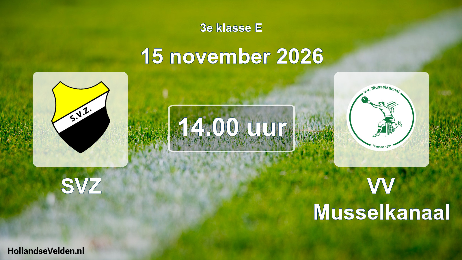 Geplande wedstrijd: SVZ - VV Musselkanaal (15 november 2026)