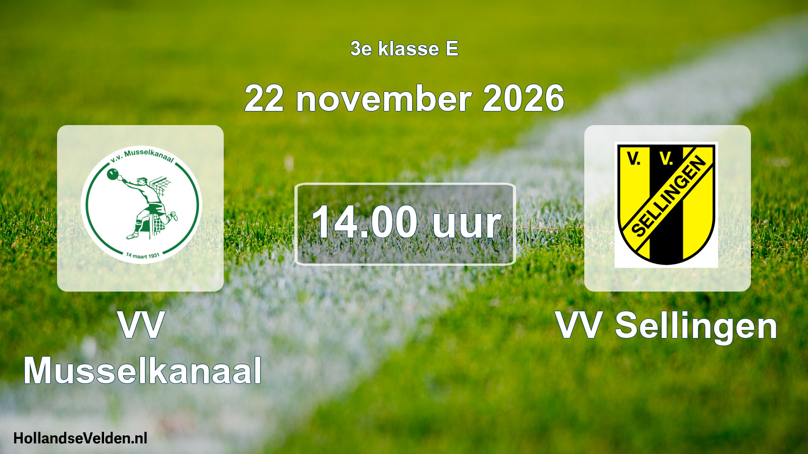 Geplande wedstrijd: VV Musselkanaal - VV Sellingen (22 november 2026)