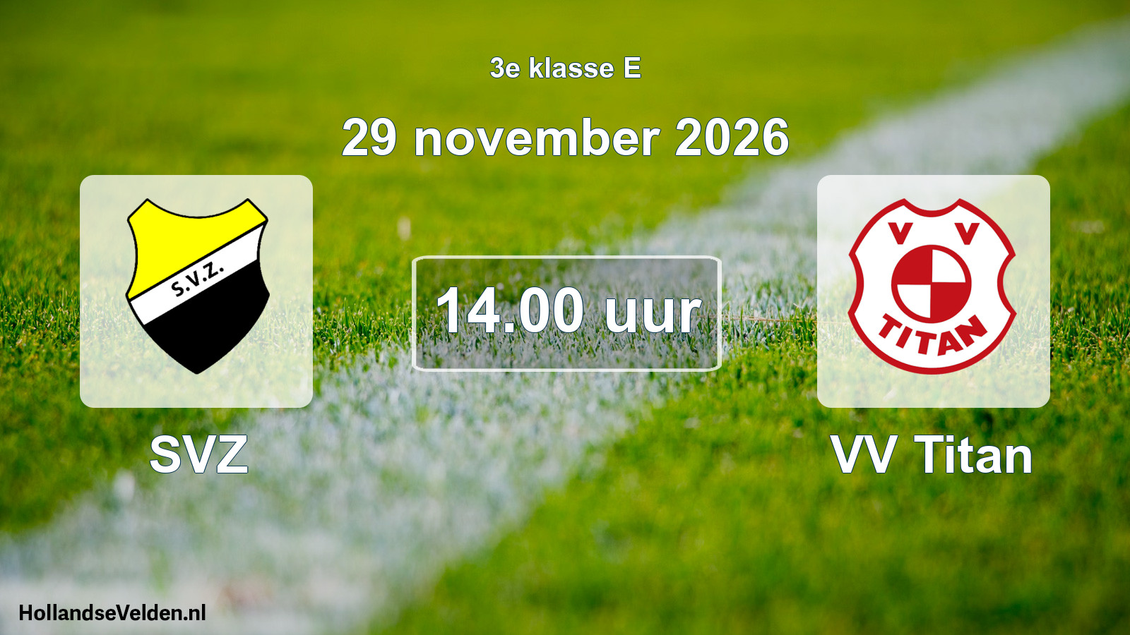 Geplande wedstrijd: SVZ - VV Titan (29 november 2026)