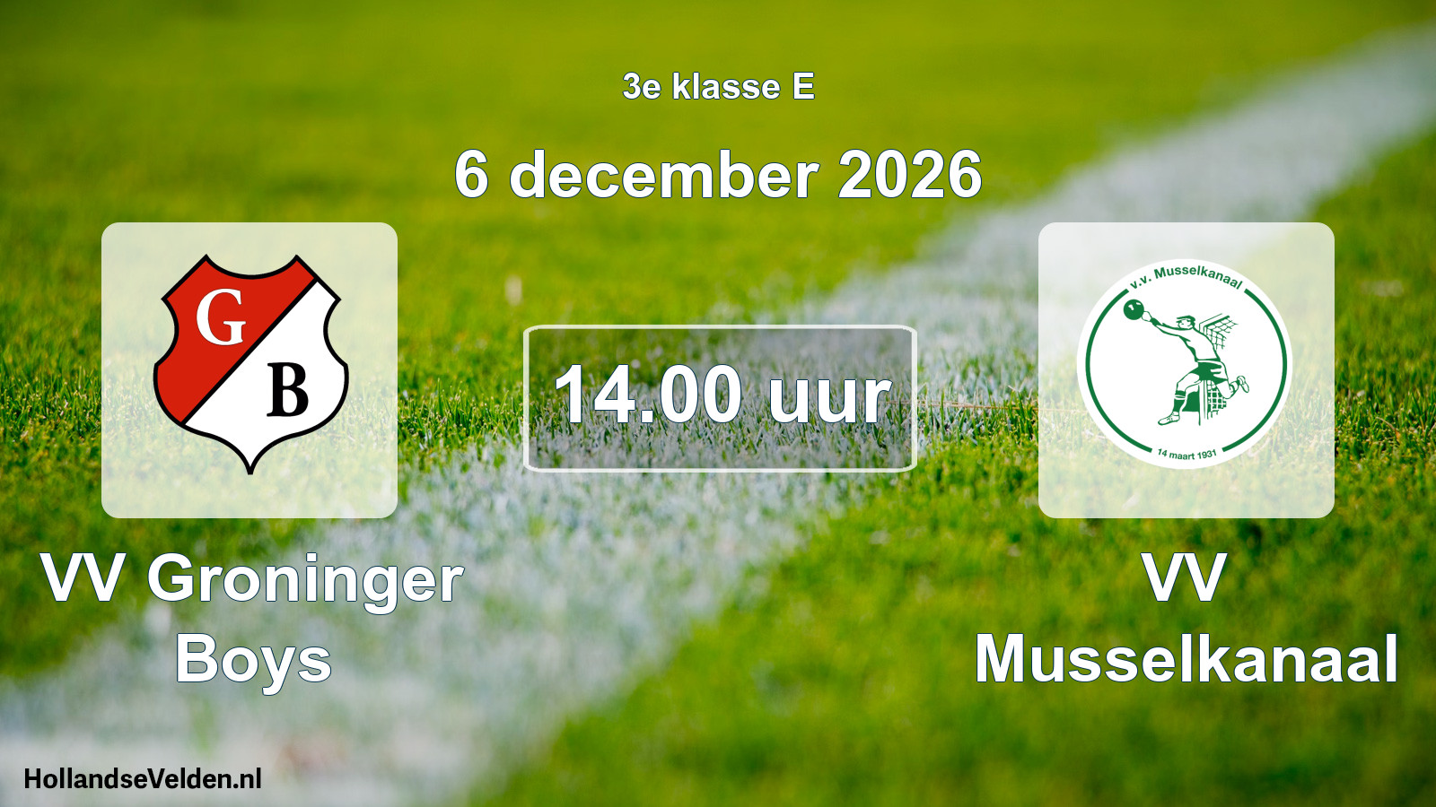 Geplande wedstrijd: VV Groninger Boys - VV Musselkanaal (6 december 2026)