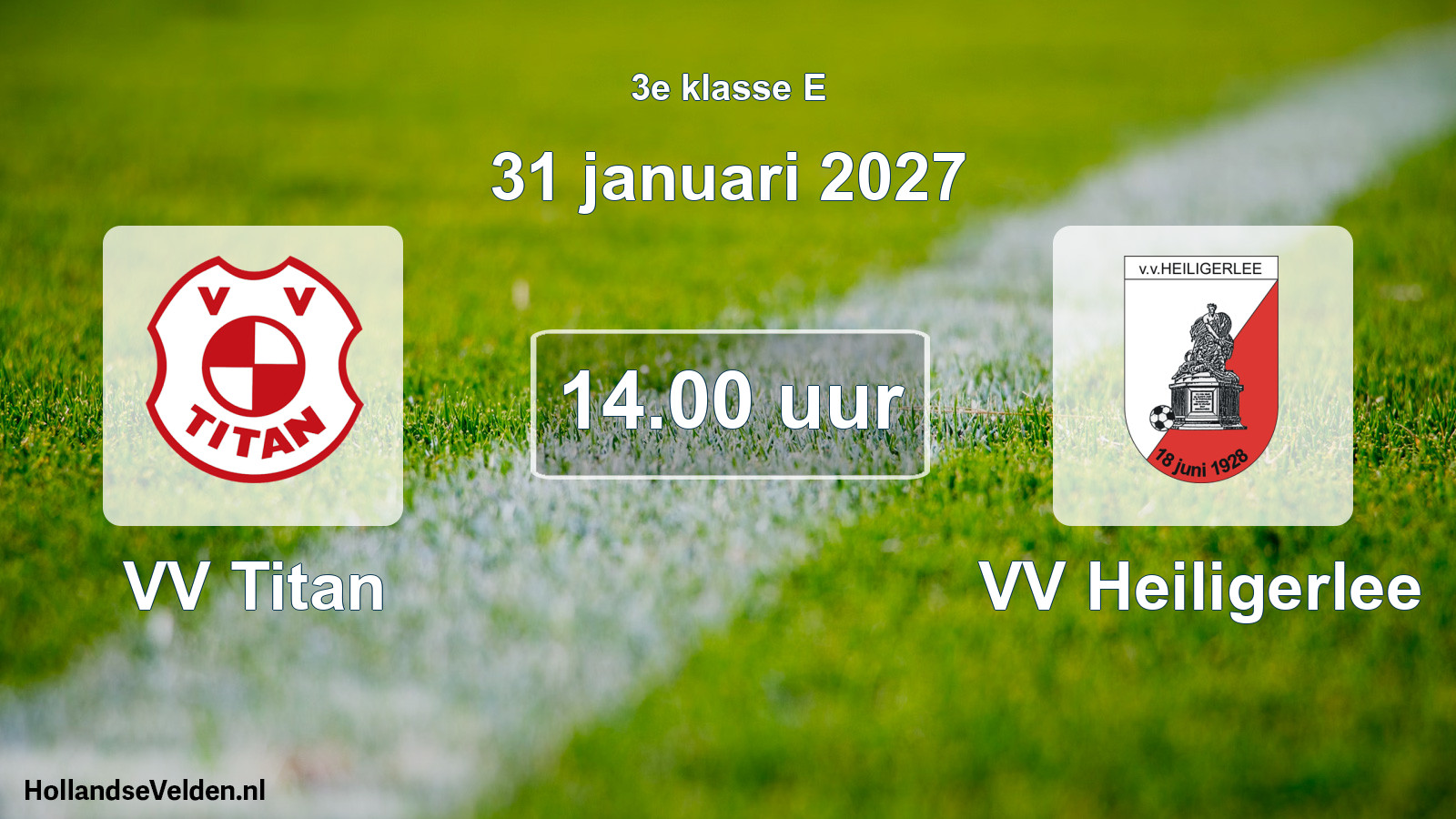 Geplande wedstrijd: VV Titan - VV Heiligerlee (31 januari 2027)