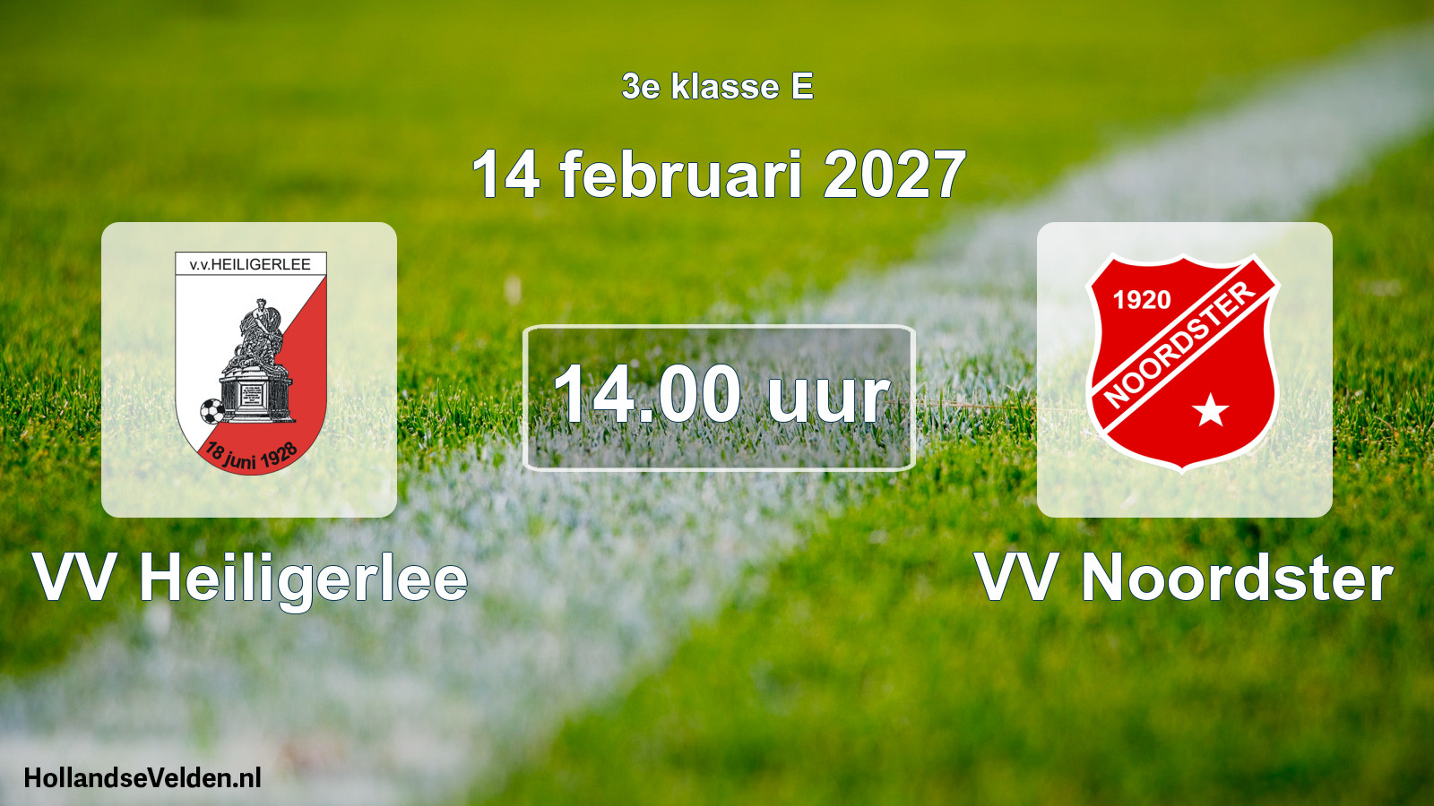 Geplande wedstrijd: VV Heiligerlee - VV Noordster (14 februari 2027)