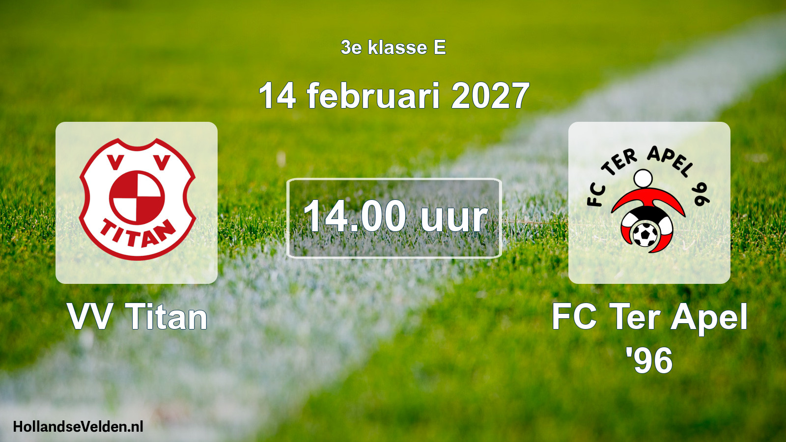 Geplande wedstrijd: VV Titan - FC Ter Apel '96 (14 februari 2027)