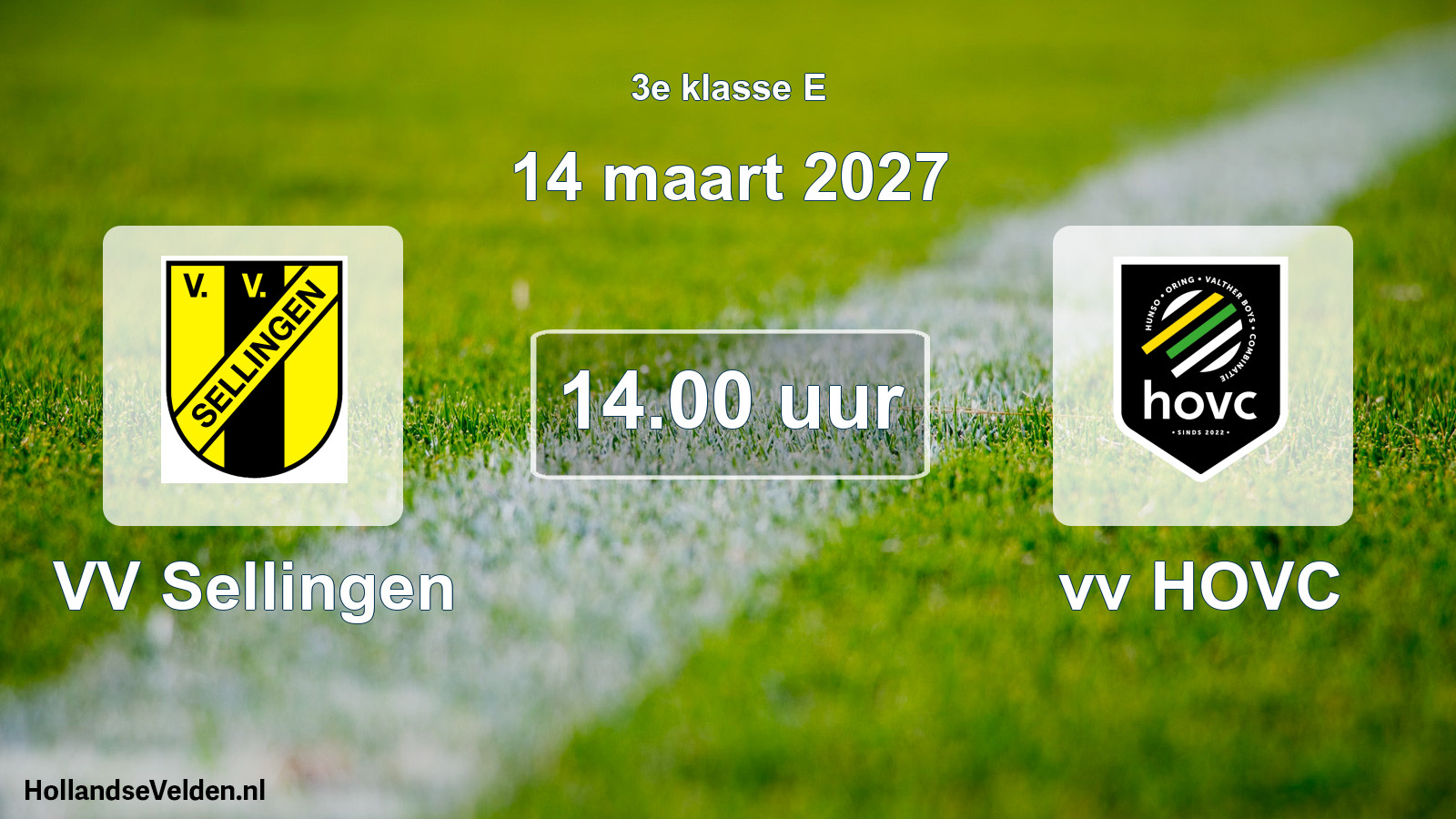 Geplande wedstrijd: VV Sellingen - vv HOVC (14 maart 2027)