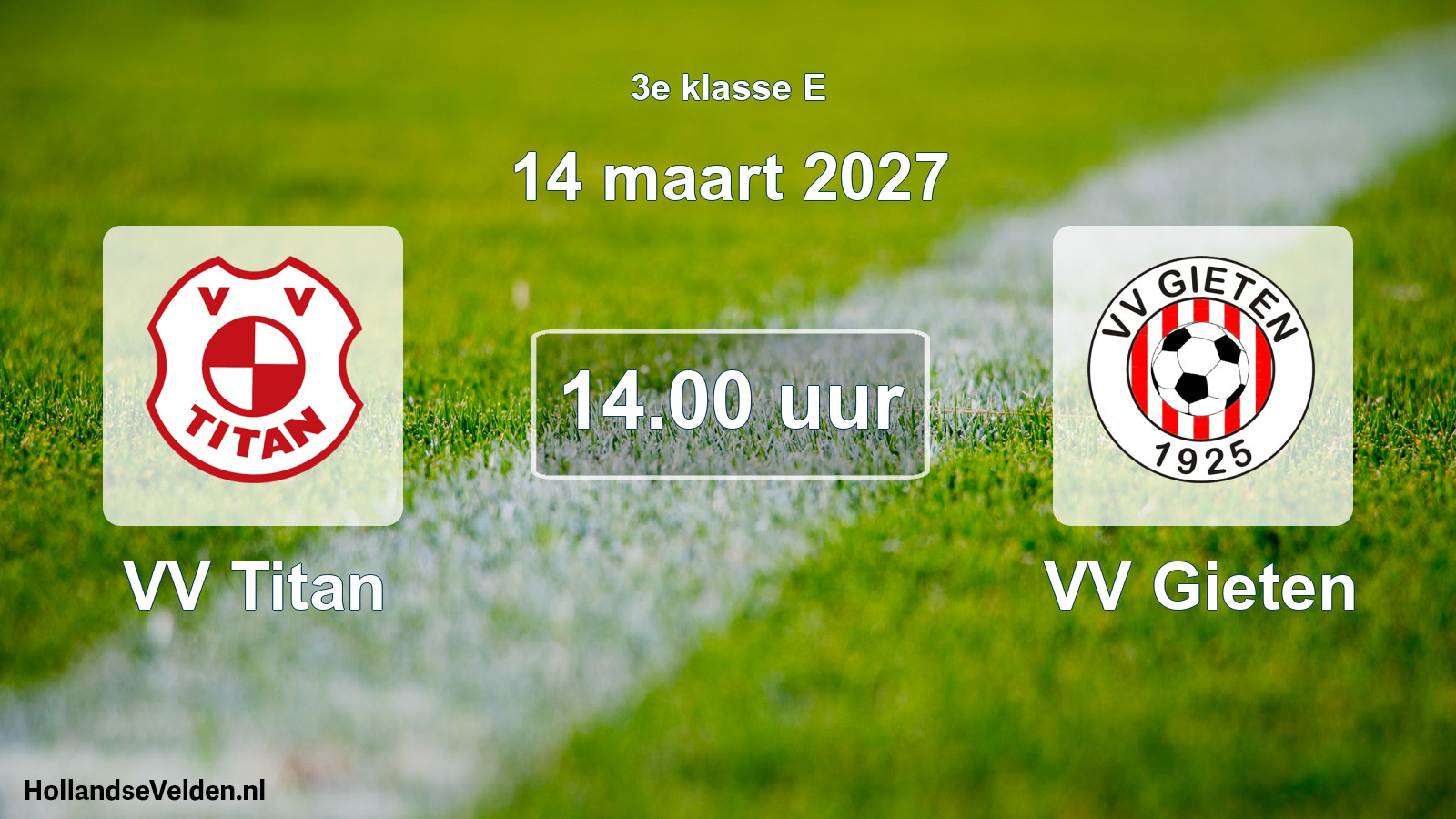 Geplande wedstrijd: VV Titan - VV Gieten (14 maart 2027)